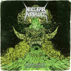 Nuclear Assault : Atomic Waste! : Demos & Rehearsals